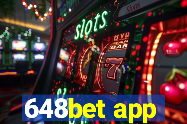 648bet app